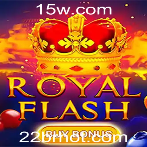 Explorando o Fascinante Mundo de RoyalFlashBuyBonus com a Palavra-chave 22br